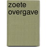 Zoete overgave by Sav R. Miller