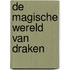 De magische wereld van draken