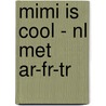 Mimi is cool - NL met AR-FR-TR by Azmi Latif