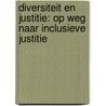 Diversiteit en justitie: op weg naar inclusieve justitie door Pieter Cannoot