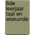 6de leerjaar taal en wiskunde