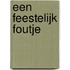 Een feestelijk foutje