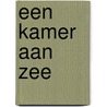 Een kamer aan zee by Corina Bomann