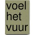 Voel het vuur
