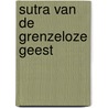 Sutra van de Grenzeloze Geest door Ronald Keiyaku Uijtdehaage