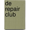 De Repair Club door Charles den Tex