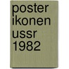 Poster ikonen USSR 1982 door Onbekend