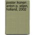 Poster ikonen Anton P. Stijen, Holland, 2002