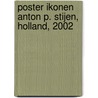 Poster ikonen Anton P. Stijen, Holland, 2002 door Onbekend