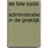 De BTW code - administratie in de praktijk
