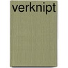 VERKNIPT door Johan van Doorn