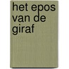 Het Epos van de Giraf door Tom Raes