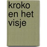 Kroko en het visje door Daphne Smeets