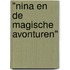 "Nina en de Magische Avonturen"
