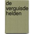 De verguisde helden