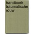 Handboek traumatische rouw