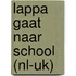 Lappa gaat naar school/Lappa goes to school (NL-UK)