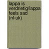 Lappa is verdrietig/Lappa feels sad (NL-UK) door Mirjam Visker
