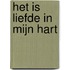 Het is Liefde in mijn Hart