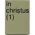 In Christus (1)
