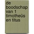De boodschap van 1 Timotheüs en Titus