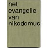 Het Evangelie van Nikodemus door Philothé Den Ouden