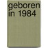 Geboren in 1984