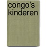 Congo's kinderen by Arend van Campen