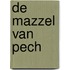 De mazzel van pech
