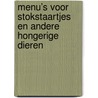 Menu’s voor stokstaartjes en andere hongerige dieren door Tracey Turner