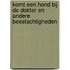 Komt een hond bij de dokter en andere beestachtigheden