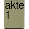 Akte 1 by Rodolphe