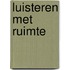 Luisteren met ruimte