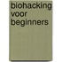 Biohacking voor beginners