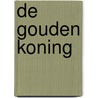De Gouden Koning by Bram Baptist
