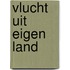 Vlucht uit eigen land