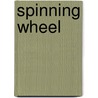 Spinning Wheel by Esther van Waalwijk