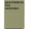 Geschiedenis van verbinden door Jurgen Van Steen