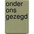 Onder ons gezegd