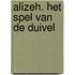 Alizeh. Het spel van de duivel