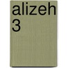 Alizeh 3 door Tahereh Mafi