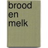 Brood en melk by Karolina Ramqvist