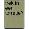 Trek in een torretje? by Karl Newson