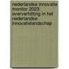 Nederlandse Innovatie Monitor 2023: Oververhitting in het Nederlandse innovatielandschap door Stef Konijn