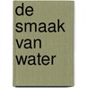 De smaak van water by Emmi Itäranta