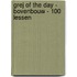 Grej of the day - Bovenbouw - 100 lessen