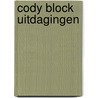 Cody Block Uitdagingen door Onbekend