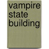 Vampire State Building by Patrick Renault