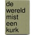 De wereld mist een kurk