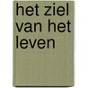 HET ZIEL VAN HET LEVEN by Rabia Atici